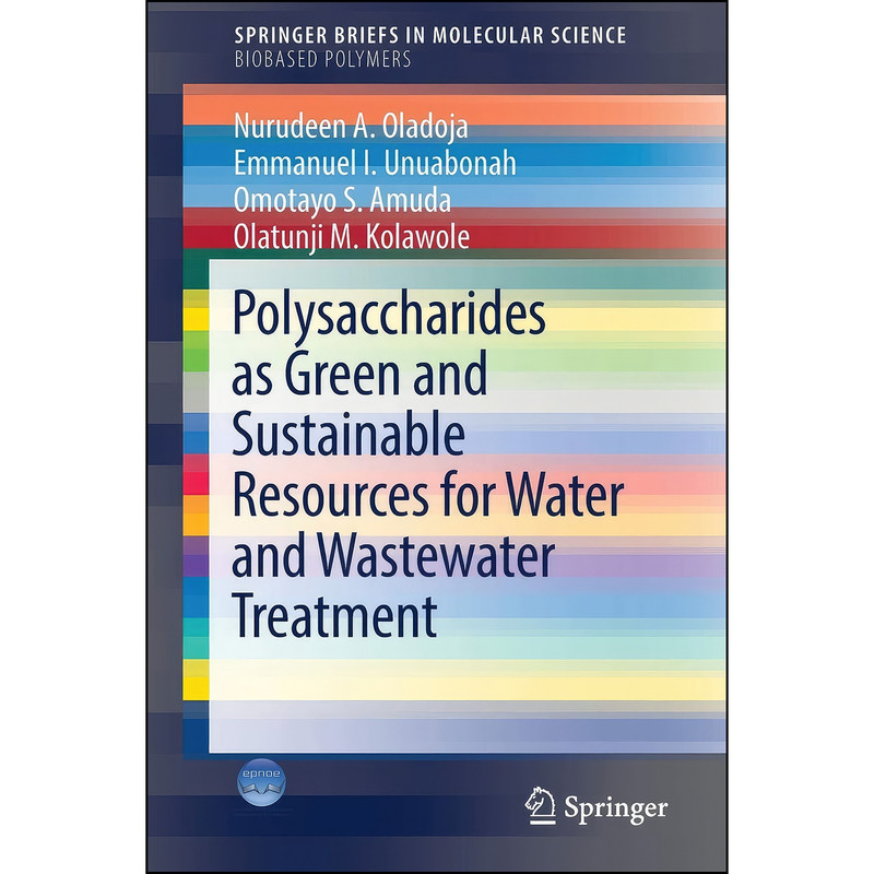 کتاب Polysaccharides as a Green and Sustainable Resources for Water and Wastewater Treatment اثر جمعي از نويسندگان انتشارات Springer