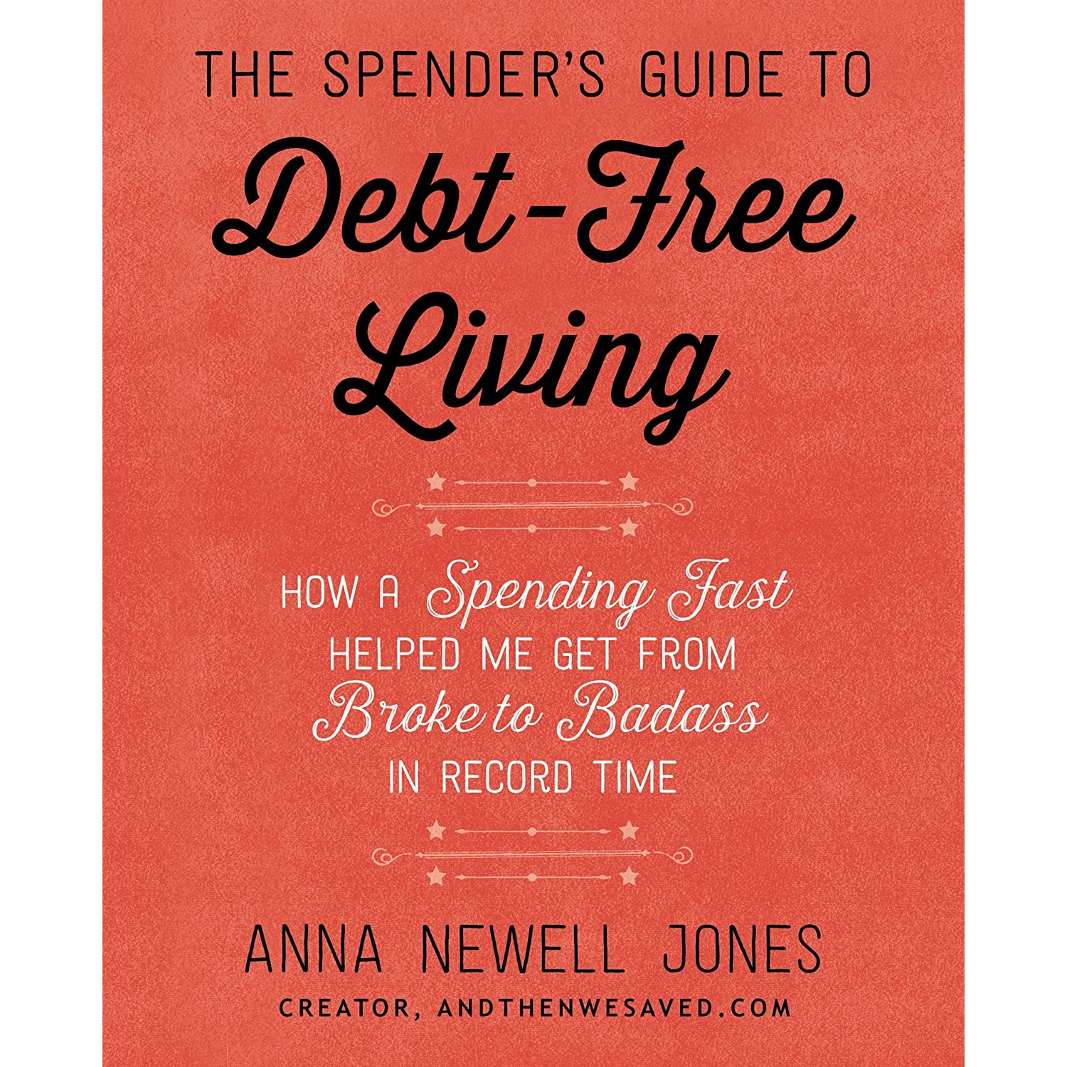 کتاب The Spender,s Guide to Debt-Free Living اثر Anna Newell Jones انتشارات William Morrow