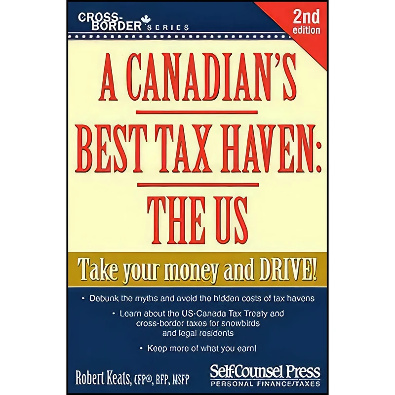 کتاب A Canadian s Best Tax Haven اثر Robert Keats انتشارات Self-Counsel Press