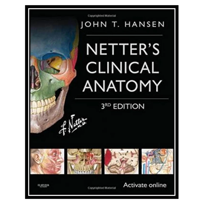کتاب Netters Clinical Anatomy: with Online Access, 3e اثر John T. Hansen PhD انتشارات مؤلفین طلایی