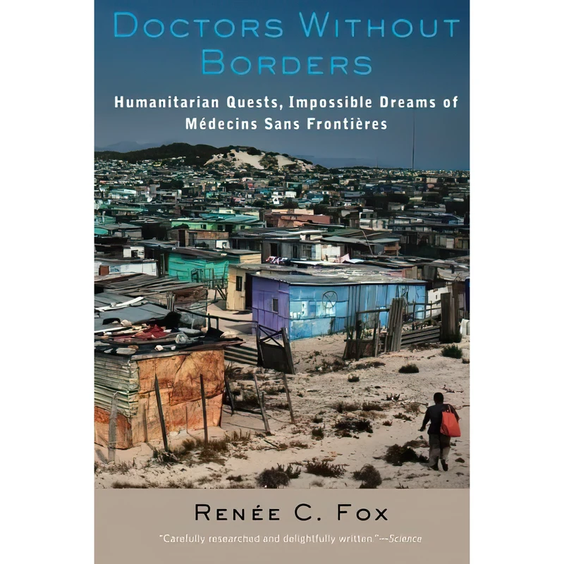 کتاب Doctors Without Borders اثر Renee C. Fox انتشارات تازه ها