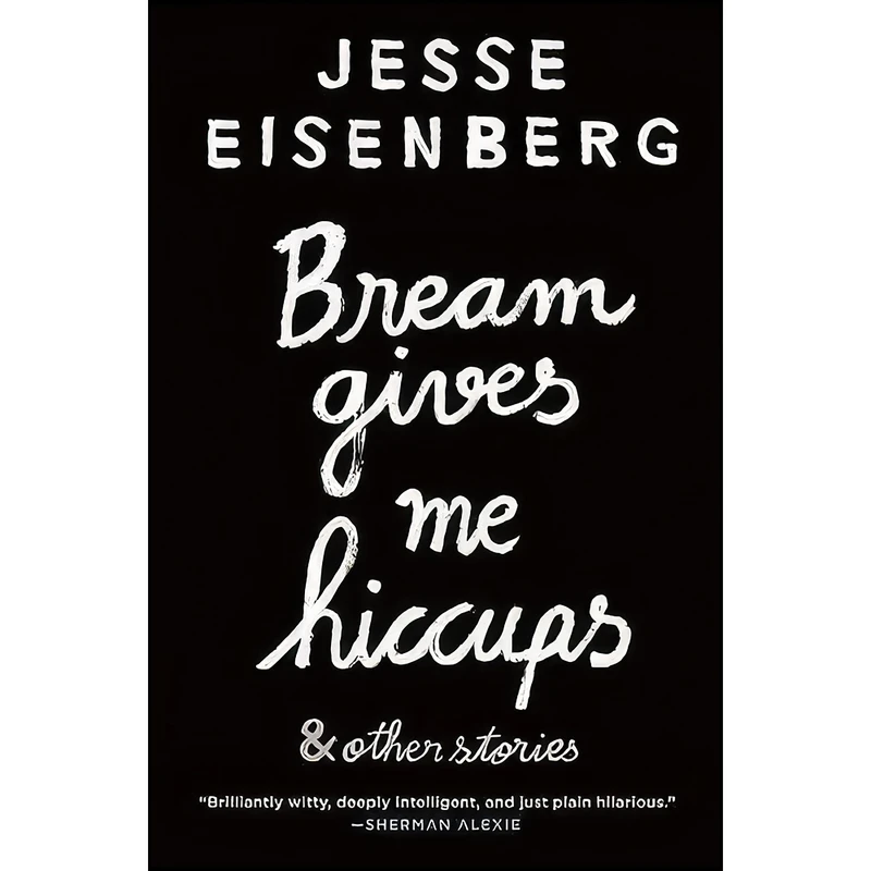 کتاب Bream Gives Me Hiccups اثر Jesse Eisenberg انتشارات Grove Press