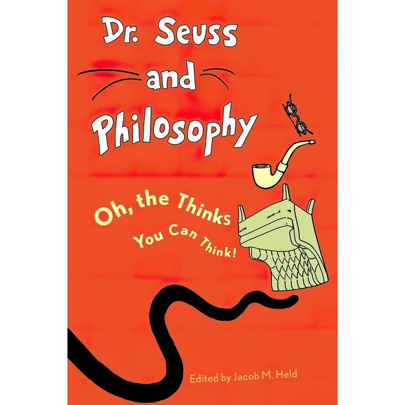 کتاب Dr. Seuss and Philosophy اثر Jacob Held انتشارات Rowman & Littlefield Publishers