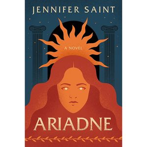 نقد و بررسی کتاب Ariadne: A Novel اثر Jennifer Saint انتشارات Flatiron Books توسط خریداران