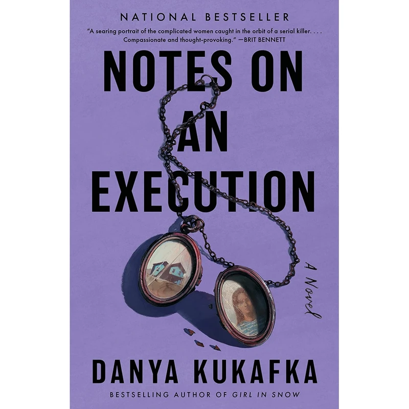 کتاب Notes on an Execution: A Novel- 2022 اثر Danya Kukafka انتشارات William Morrow