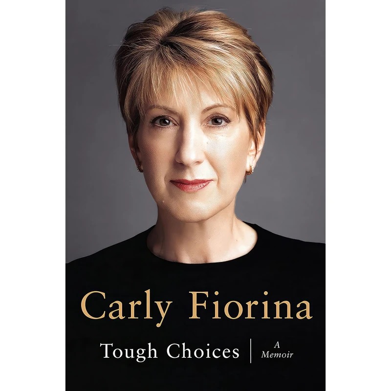 کتاب Tough Choices اثر Carly Fiorina انتشارات Nicholas Brealey Publishing Ltd