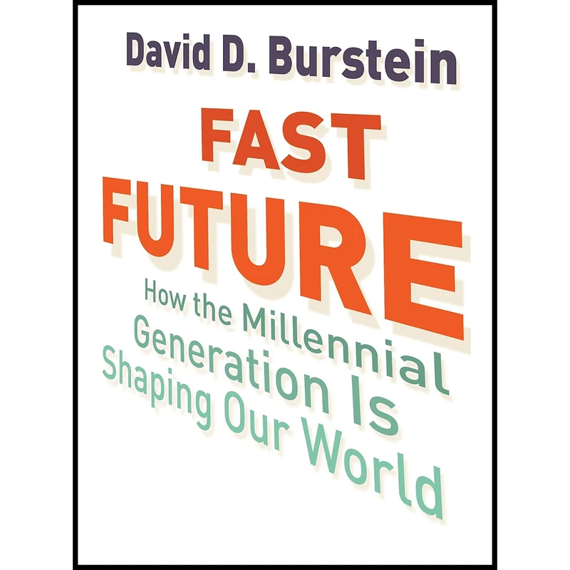 کتاب Fast Future اثر David D. Burstein انتشارات Beacon Press