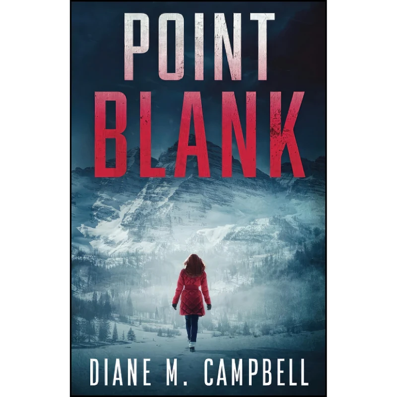 کتاب Point Blank اثر Diane M. Campbell انتشارات تازه ها