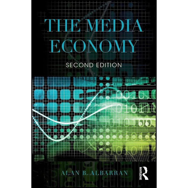 کتاب The Media Economy  اثر Alan B. Albarran انتشارات بله