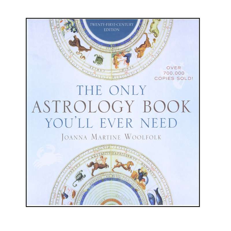 کتاب The Only Astrology Book Youll Ever Need اثر Joanna Martine Woolfolk انتشارات Taylor Trade Publishing کتاب The Only Astrology Book Youll Ever Need اثر Joanna Martine Woolfolk انتشارات Taylor Trade Publishing