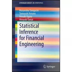 کتاب Statistical Inference for Financial Engineering  اثر جمعي از نويسندگان انتشارات Springer