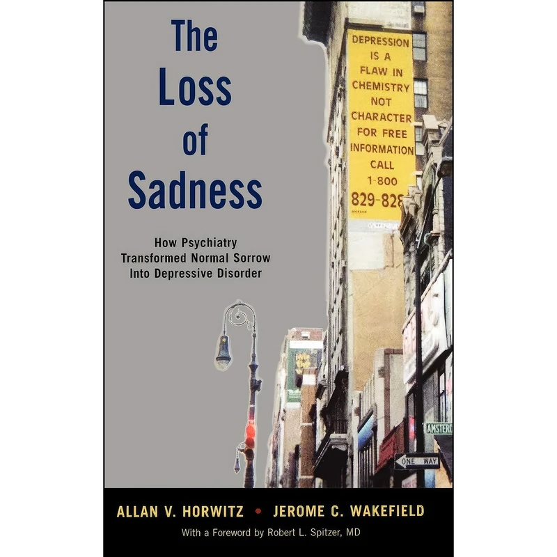 کتاب The Loss of Sadness اثر جمعي از نويسندگان انتشارات Oxford University Press