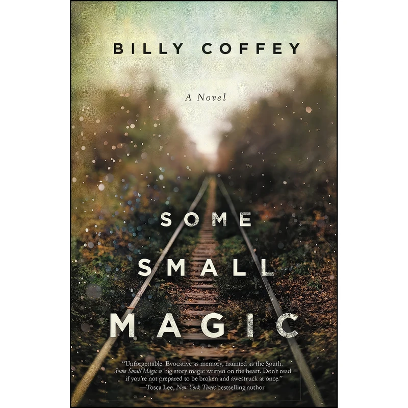 کتاب Some Small Magic اثر Billy Coffey انتشارات Thomas Nelson