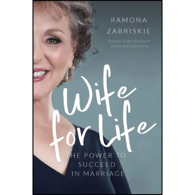 کتاب Wife for Life اثر Ramona Zabriskie انتشارات تازه ها