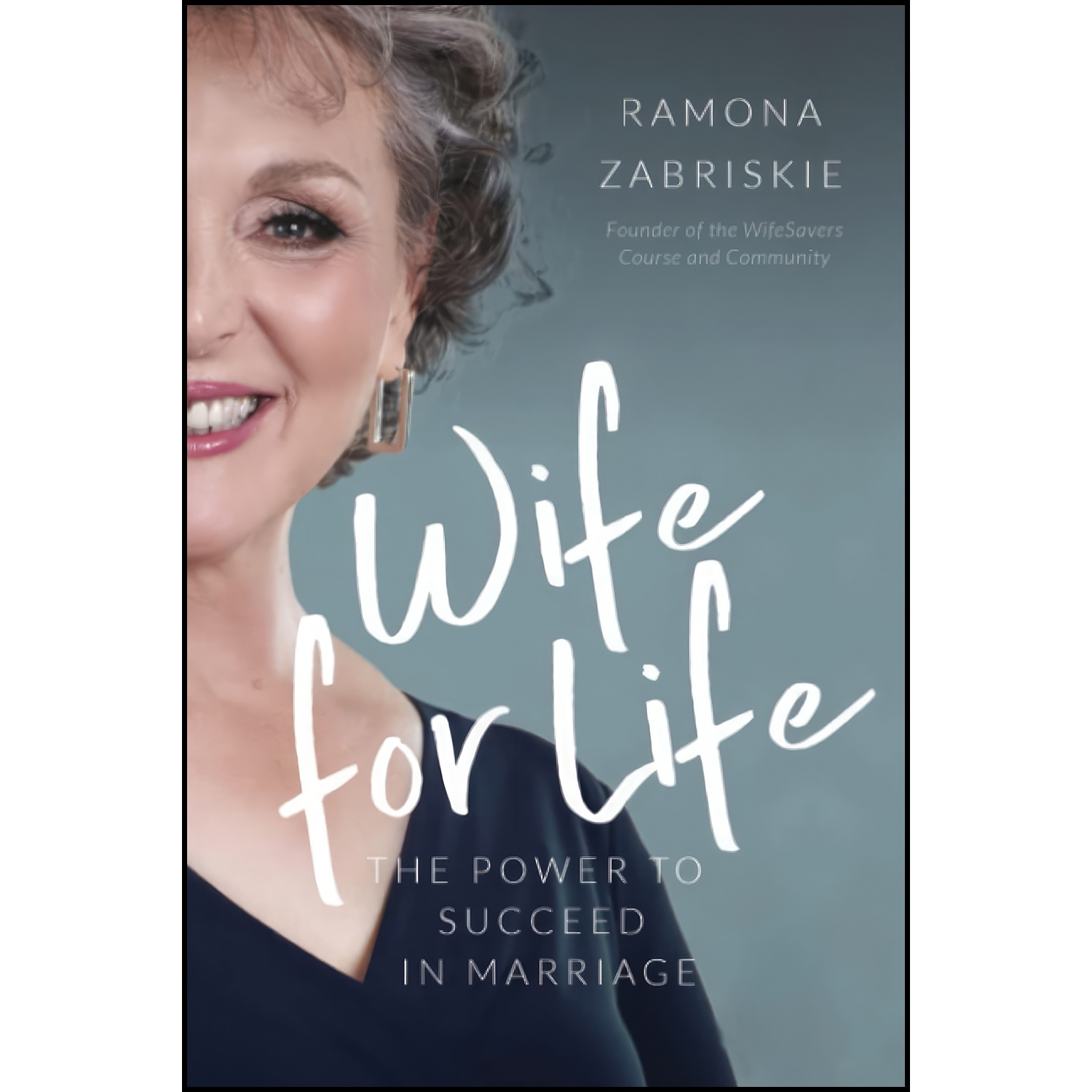 کتاب Wife for Life اثر Ramona Zabriskie انتشارات تازه ها