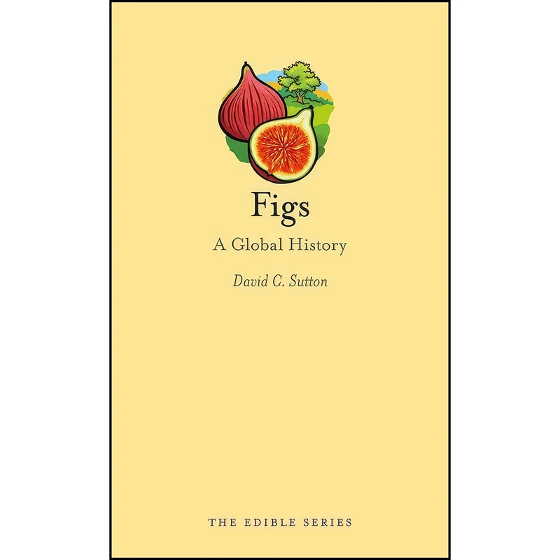 کتاب Figs اثر David C. Sutton انتشارات Reaktion Books