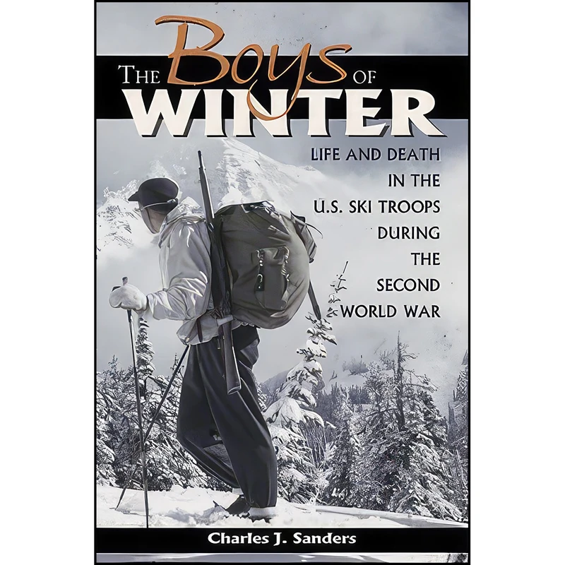 کتاب The Boys Of Winter اثر Charles J. Sanders انتشارات Univ Pr of Colorado