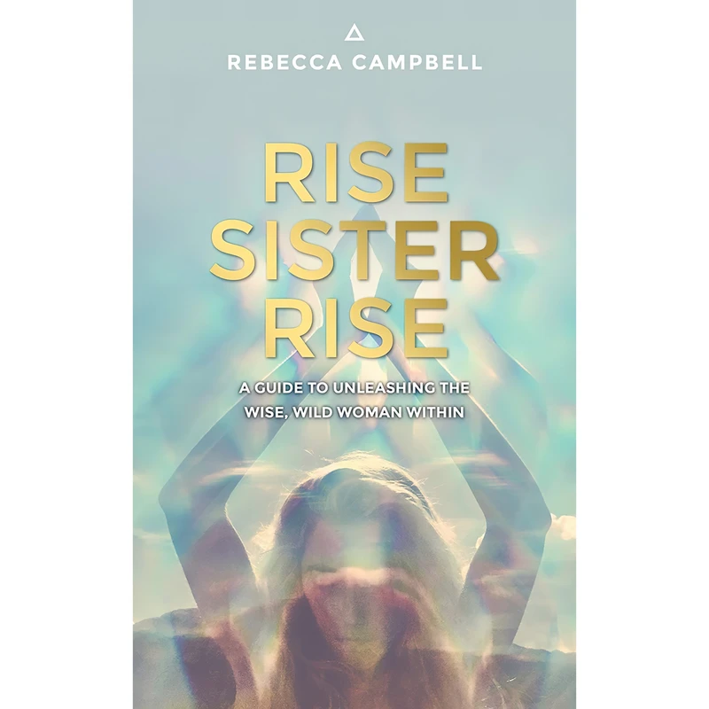 کتاب Rise Sister Rise اثر Rebecca Campbell انتشارات Hay House UK
