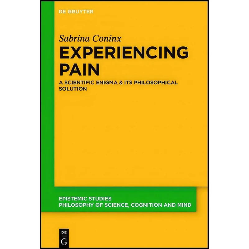 کتاب Experiencing Pain اثر Sabrina Coninx انتشارات De Gruyter