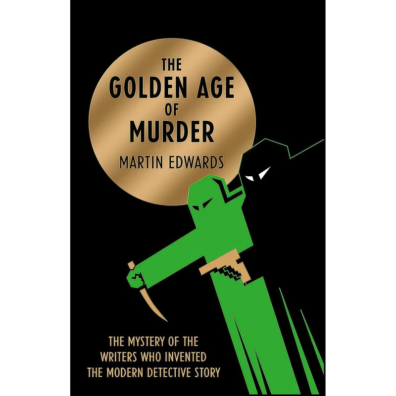 کتاب The Golden Age of Murder اثر Martin Edwards انتشارات HarperCollins