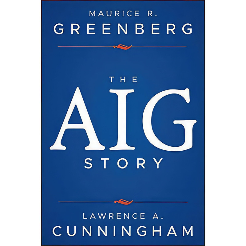 کتاب The AIG Story اثر جمعی از نویسندگان انتشارات Wiley