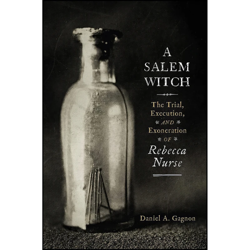 کتاب A Salem Witch اثر Daniel A. Gagnon انتشارات Westholme Publishing