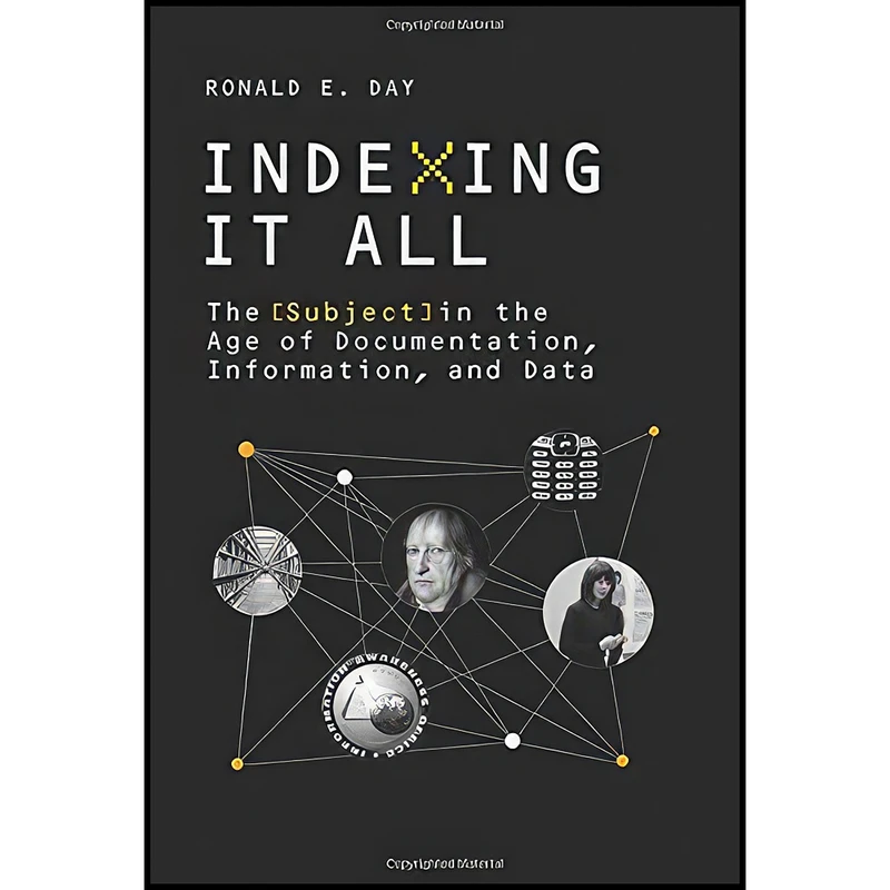 کتاب Indexing It All اثر Ronald E. Day انتشارات The MIT Press