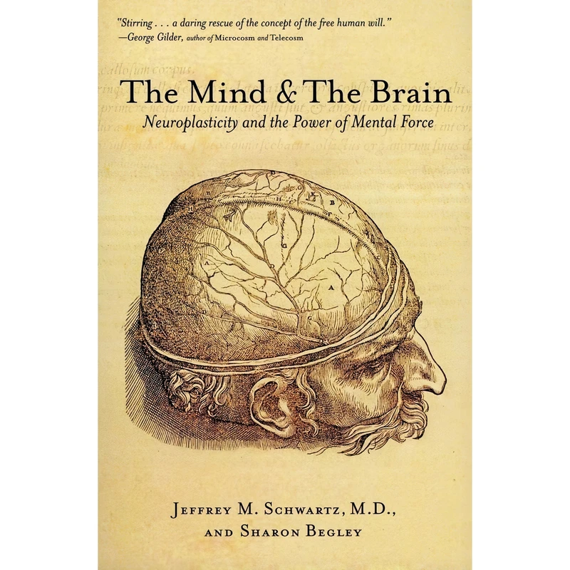 کتاب The Mind and the Brain اثر Jeffrey M. Schwartz MD and Sharon Begley انتشارات تازه ها