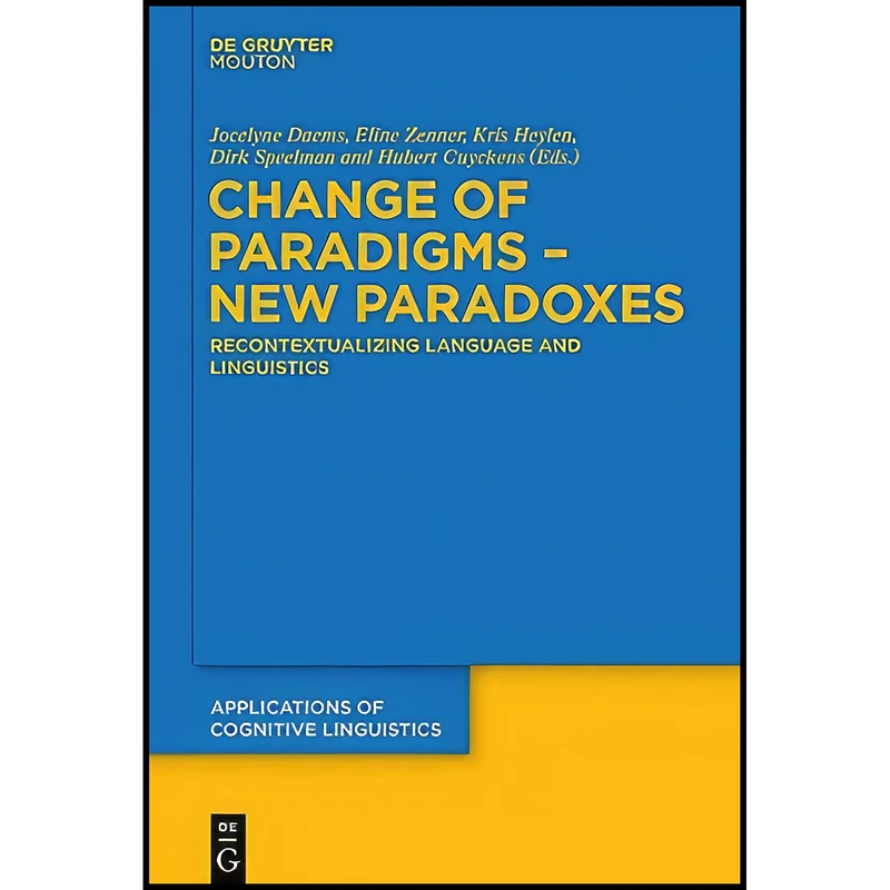 کتاب Change of Paradigms New Paradoxes  اثر جمعي از نويسندگان انتشارات De Gruyter Mouton