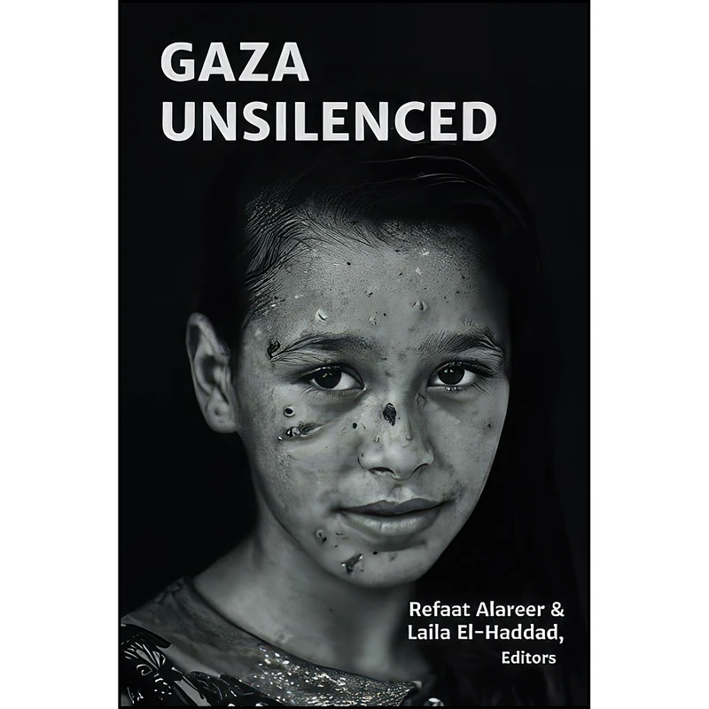 کتاب Gaza Unsilenced اثر Refaat Alareer انتشارات Just World Books