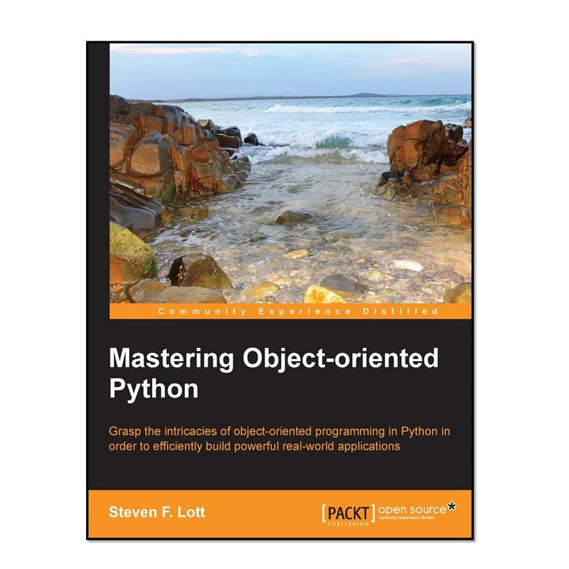 کتاب Mastering Object-oriented Python اثر Steven F. Lott انتشارات Packt Publishing