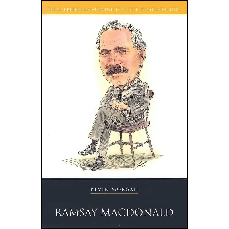 کتاب Ramsay Macdonald  اثر Kevin Morgan انتشارات Haus Publishing