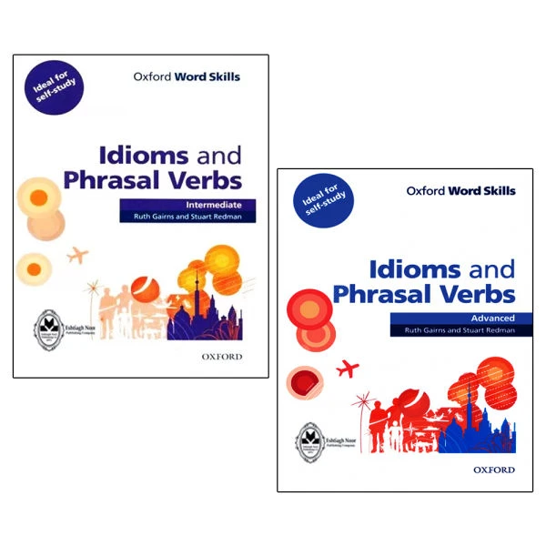 کتاب Idioms and Phrasal Verbs Word Skills اثر Ruth Gairns انتشارات آکسفورد 2 جلدی