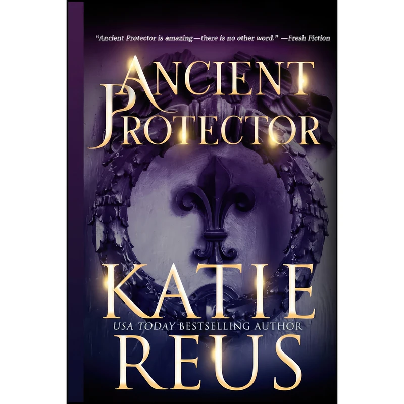 کتاب Ancient Protector  اثر Katie Reus انتشارات تازه ها