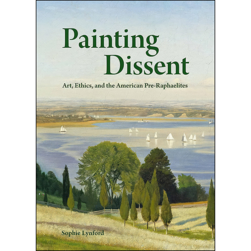 کتاب Painting Dissent اثر Sophie Lynford انتشارات Princeton University Press