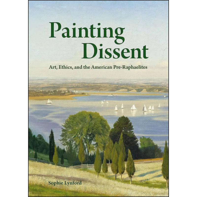 کتاب Painting Dissent اثر Sophie Lynford انتشارات Princeton University Press