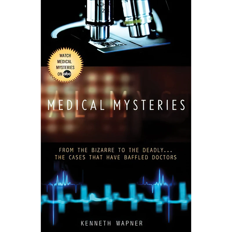 کتاب Medical Mysteries اثر Ann Reynolds and Kenneth Wapner انتشارات Hyperion