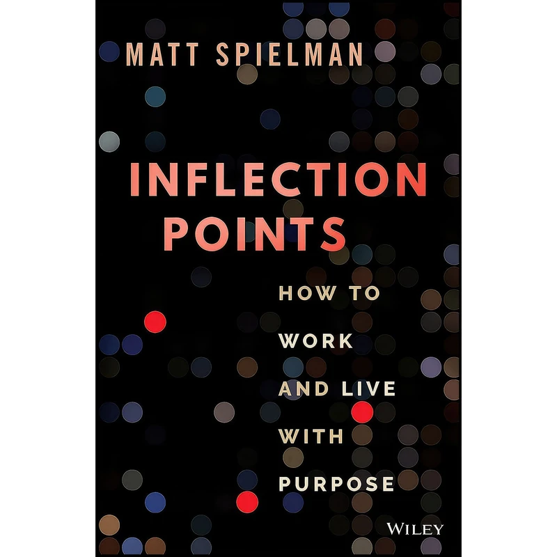 کتاب Inflection Points اثر Matt Spielman انتشارات Wiley