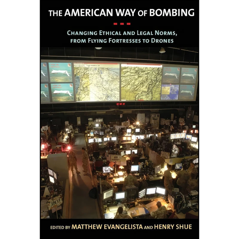 کتاب The American Way of Bombing اثر Matthew Evangelista and Henry Shue انتشارات Cornell University Press