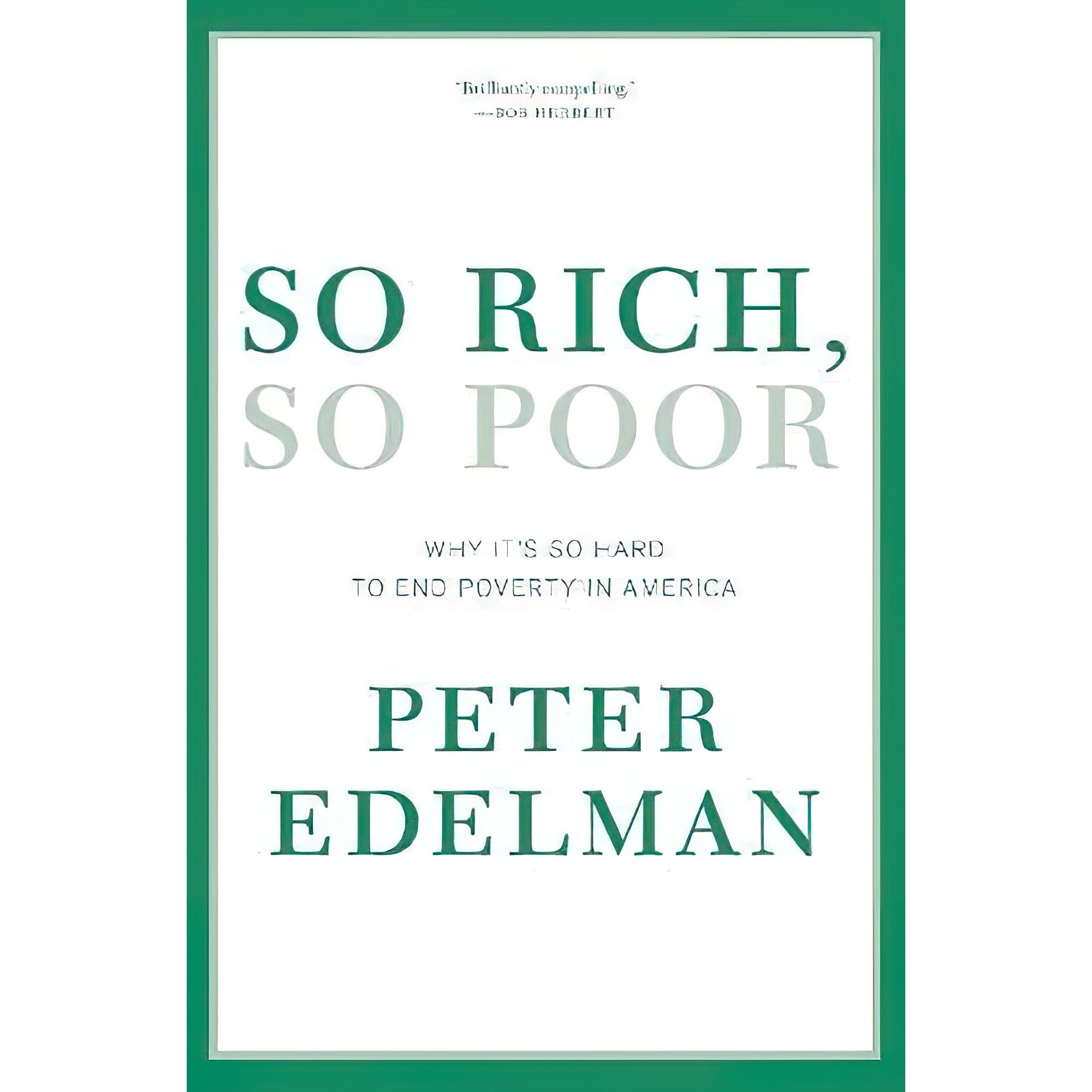 قیمت و خرید کتاب So Rich, So Poor اثر Peter B. Edelman انتشارات The New ...