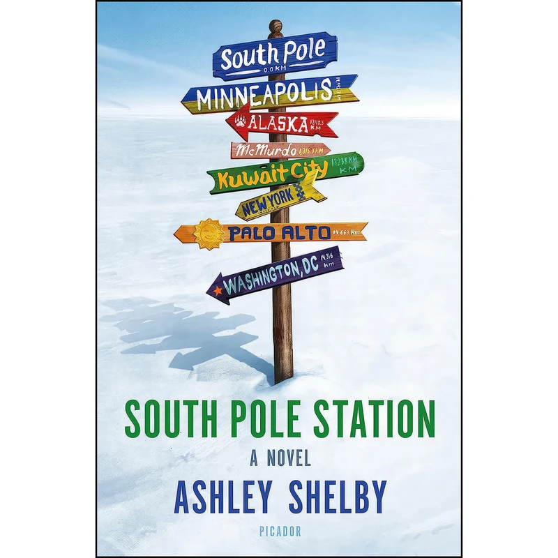 کتاب South Pole Station اثر Ashley Shelby انتشارات Picador