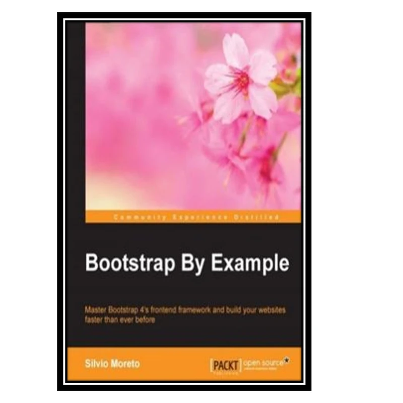 کتاب Bootstrap By Example (Code Only) اثر Moreto Silvio انتشارات مؤلفین طلایی
