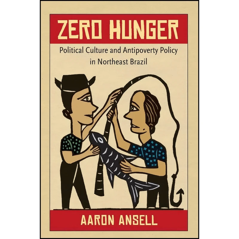 کتاب Zero Hunger اثر Aaron Michael Ansell انتشارات The University of North Carolina Press