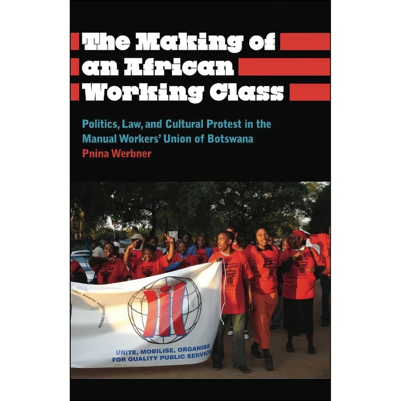 کتاب The Making of an African Working Class اثر Pnina Werbner and Pnina Werbner انتشارات Pluto Press