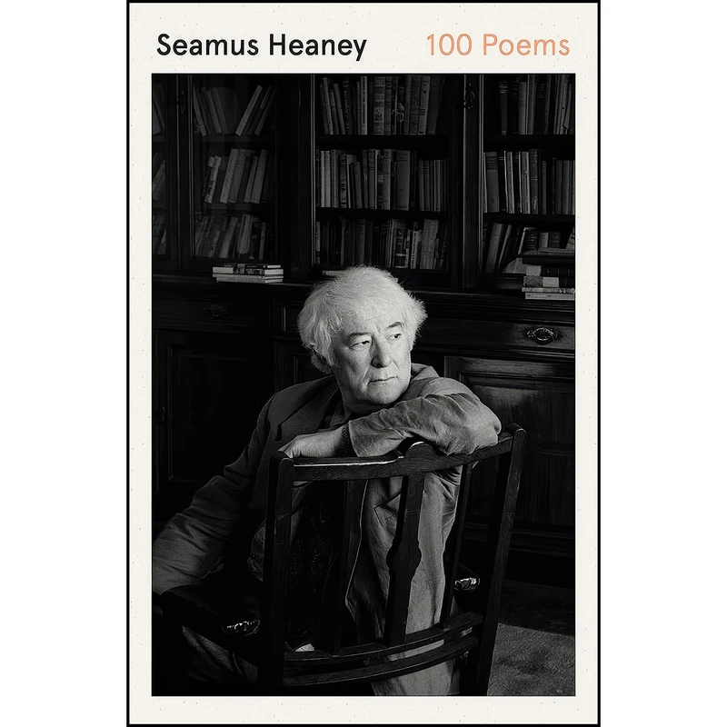 کتاب 100 Poems اثر Seamus Heaney انتشارات Farrar, Straus and Giroux