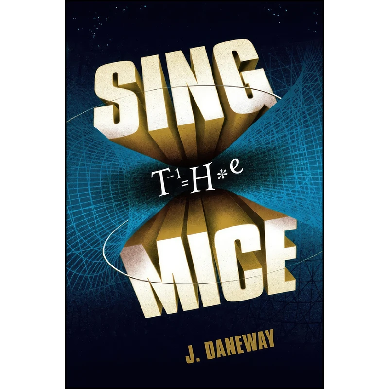 کتاب SING THE MICE اثر J. DANEWAY انتشارات تازه ها
