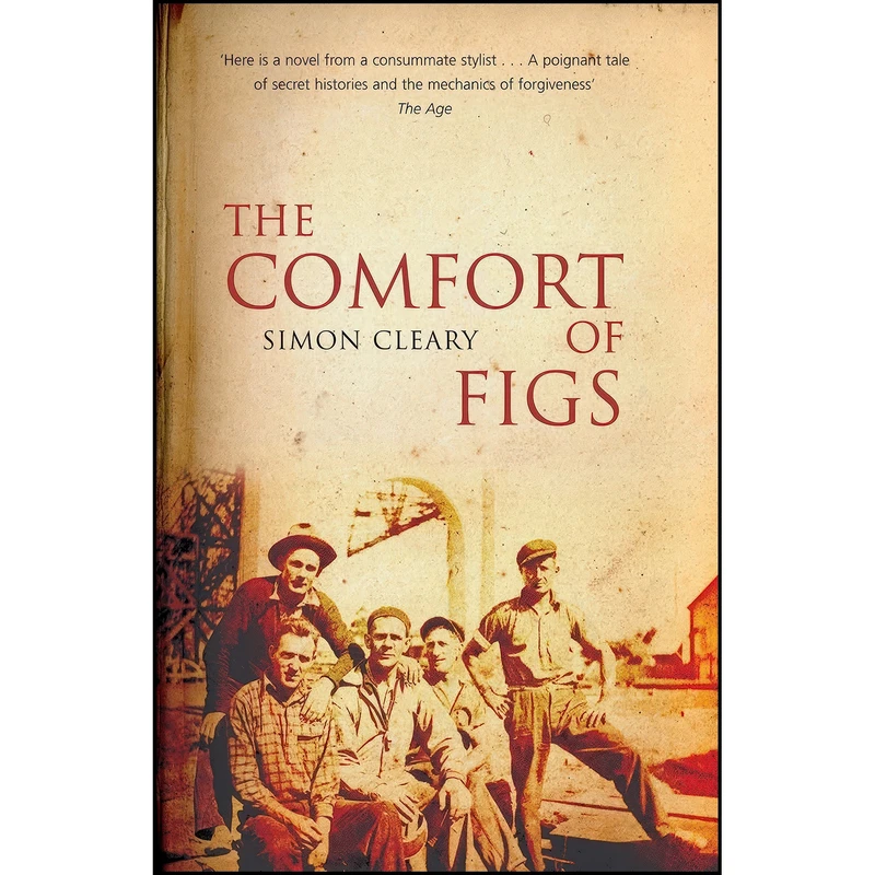 کتاب The Comfort of Figs اثر Simon Cleary انتشارات University of Queensland Press