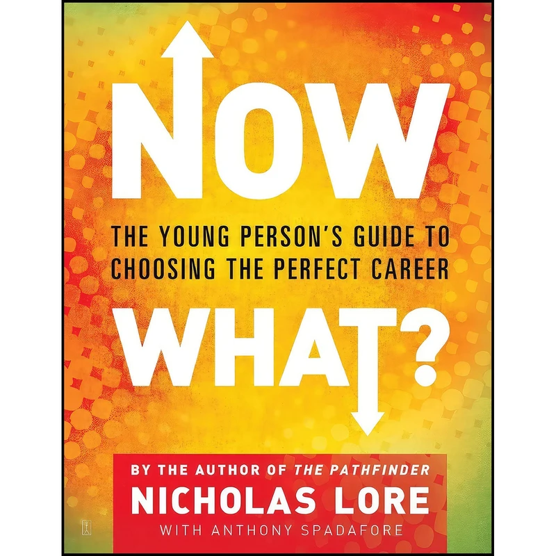 کتاب Now What? اثر Anthony Spadafore and Nicholas Lore انتشارات بله