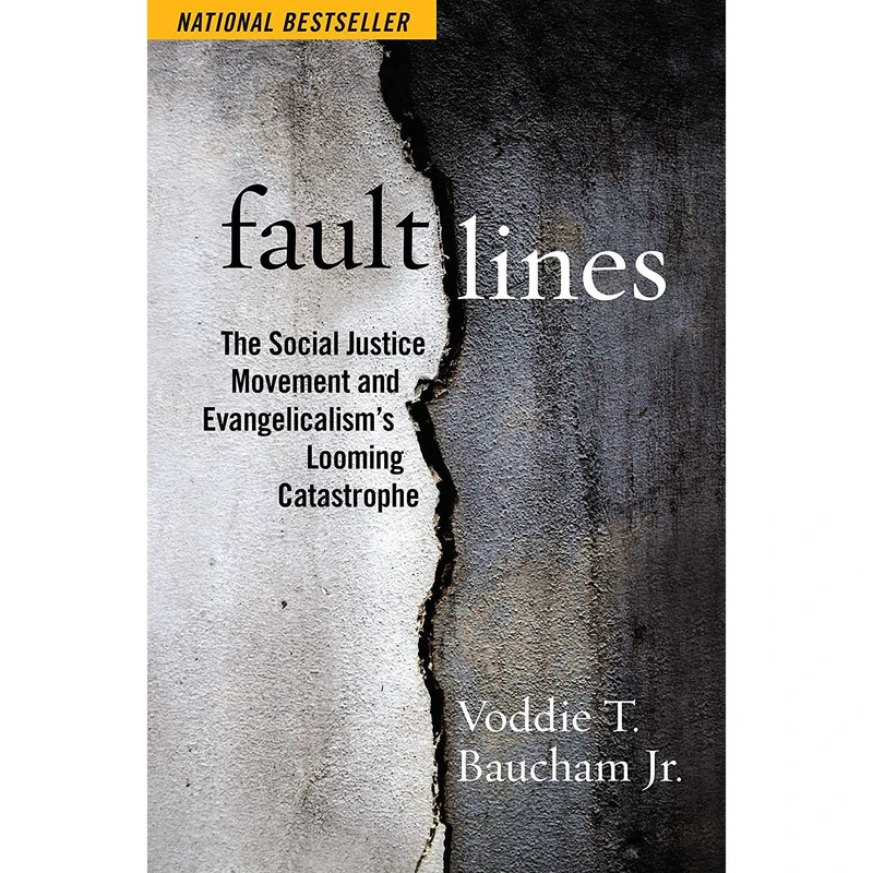 کتاب Fault Lines: The Social Justice Movement and Evangelicalism,s Looming Catastrophe اثر Voddie Baucham Jr. انتشارات Salem Books