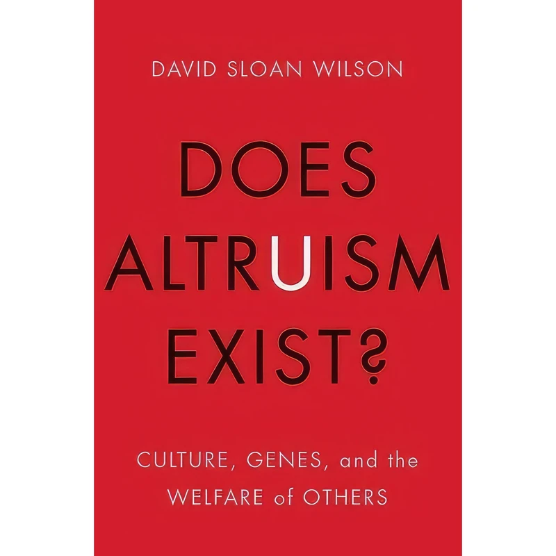 کتاب Does Altruism Exist? اثر David Sloan Wilson انتشارات Yale University Press